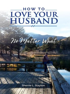 cover image of How to Love Your Husband